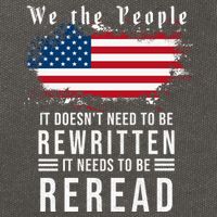 We The People I't Doesn't Need To Be Rewritten I't Needs To Be Reread Cotton Canvas Backpack