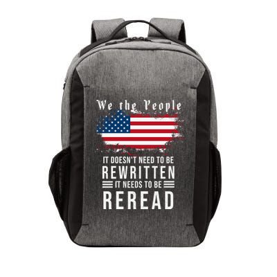 We The People I't Doesn't Need To Be Rewritten I't Needs To Be Reread Vector Backpack