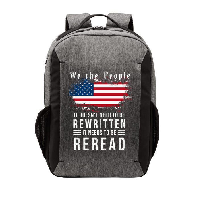 We The People I't Doesn't Need To Be Rewritten I't Needs To Be Reread Vector Backpack