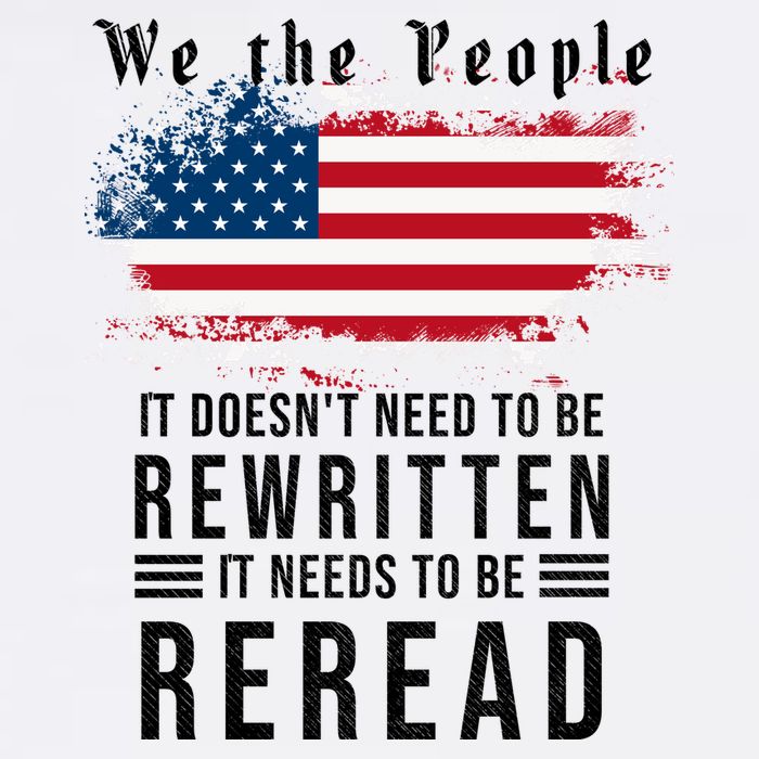 We The People I't Doesn't Need To Be Rewritten I't Needs To Be Reread Garment-Dyed Sweatshirt