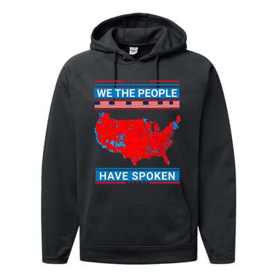 We The People Have Spoken Map Of 2024 Election Results Performance Fleece Hoodie