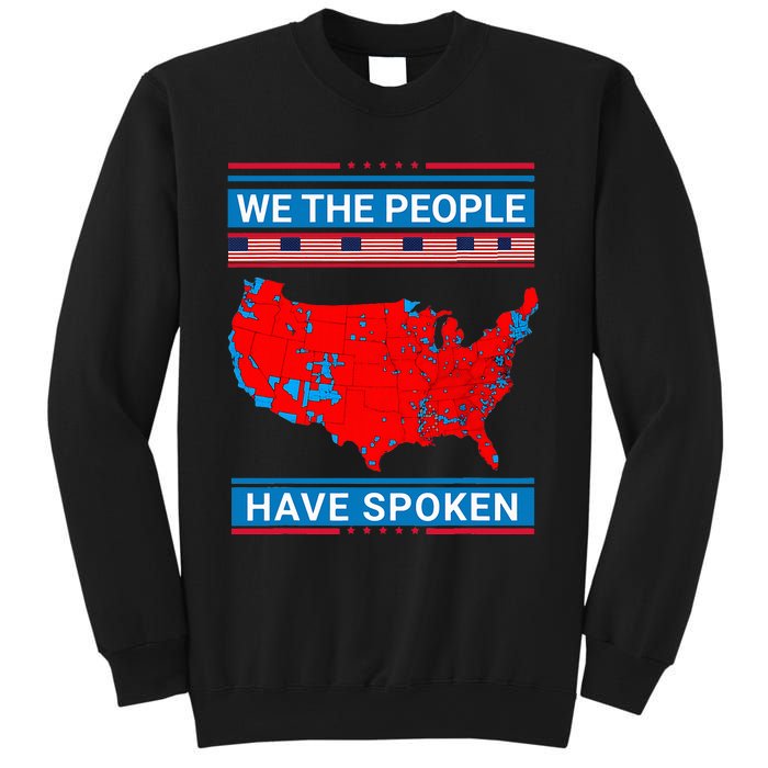 We The People Have Spoken Map Of 2024 Election Results Sweatshirt