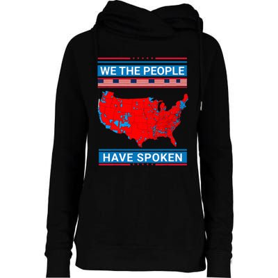 We The People Have Spoken Map Of 2024 Election Results Womens Funnel Neck Pullover Hood