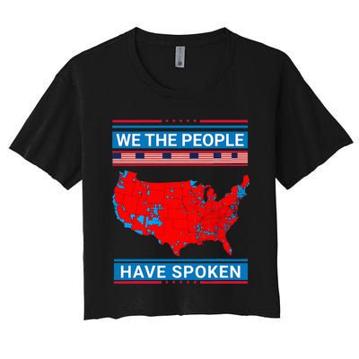 We The People Have Spoken Map Of 2024 Election Results Women's Crop Top Tee