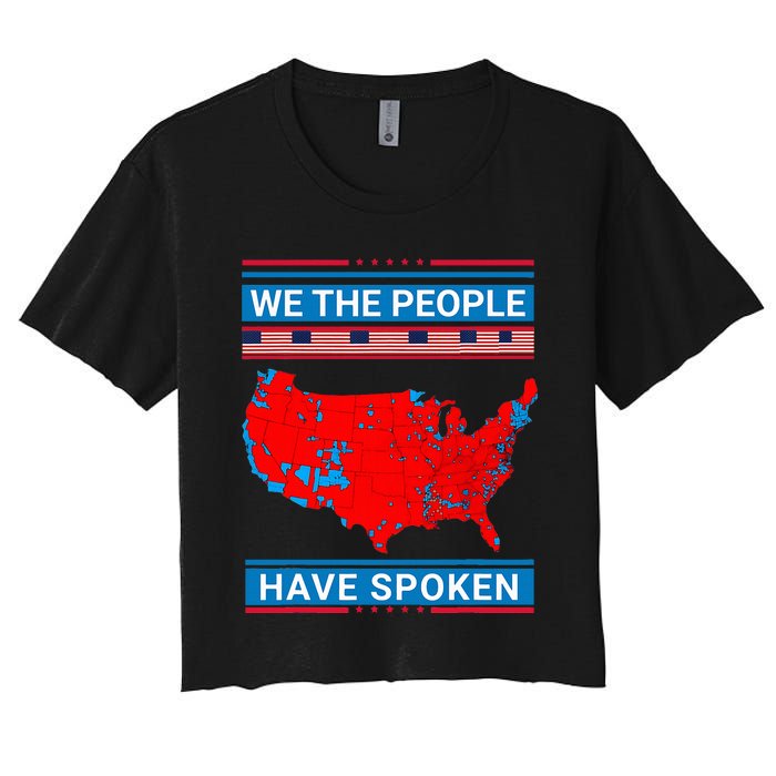 We The People Have Spoken Map Of 2024 Election Results Women's Crop Top Tee