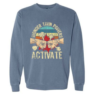 Wonder Twin Powers Activate Twins Brother Sister Sibling Garment-Dyed Sweatshirt