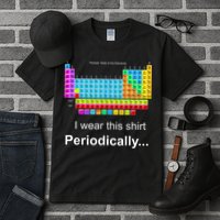 Wear This Periodically Periodic Table Of Elements Tall T-Shirt