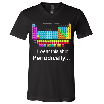 Wear This Periodically Periodic Table Of Elements V-Neck T-Shirt