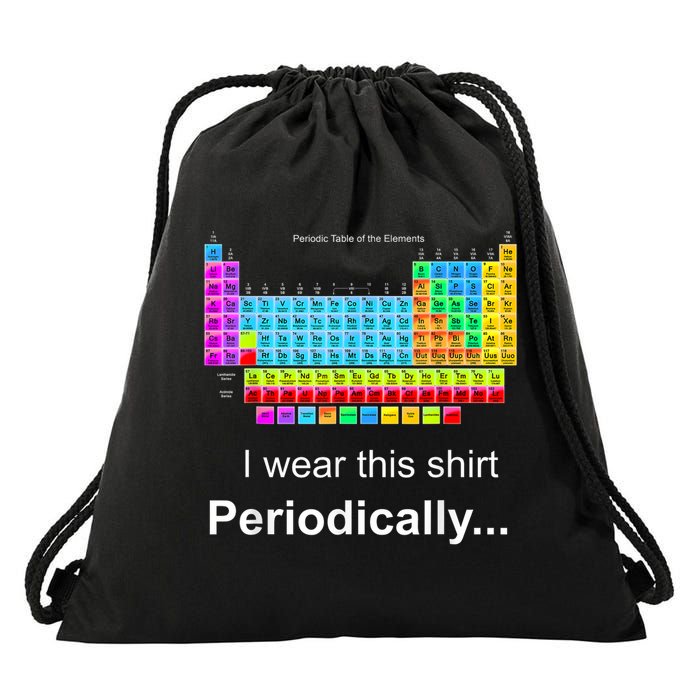 Wear This Periodically Periodic Table Of Elements Drawstring Bag