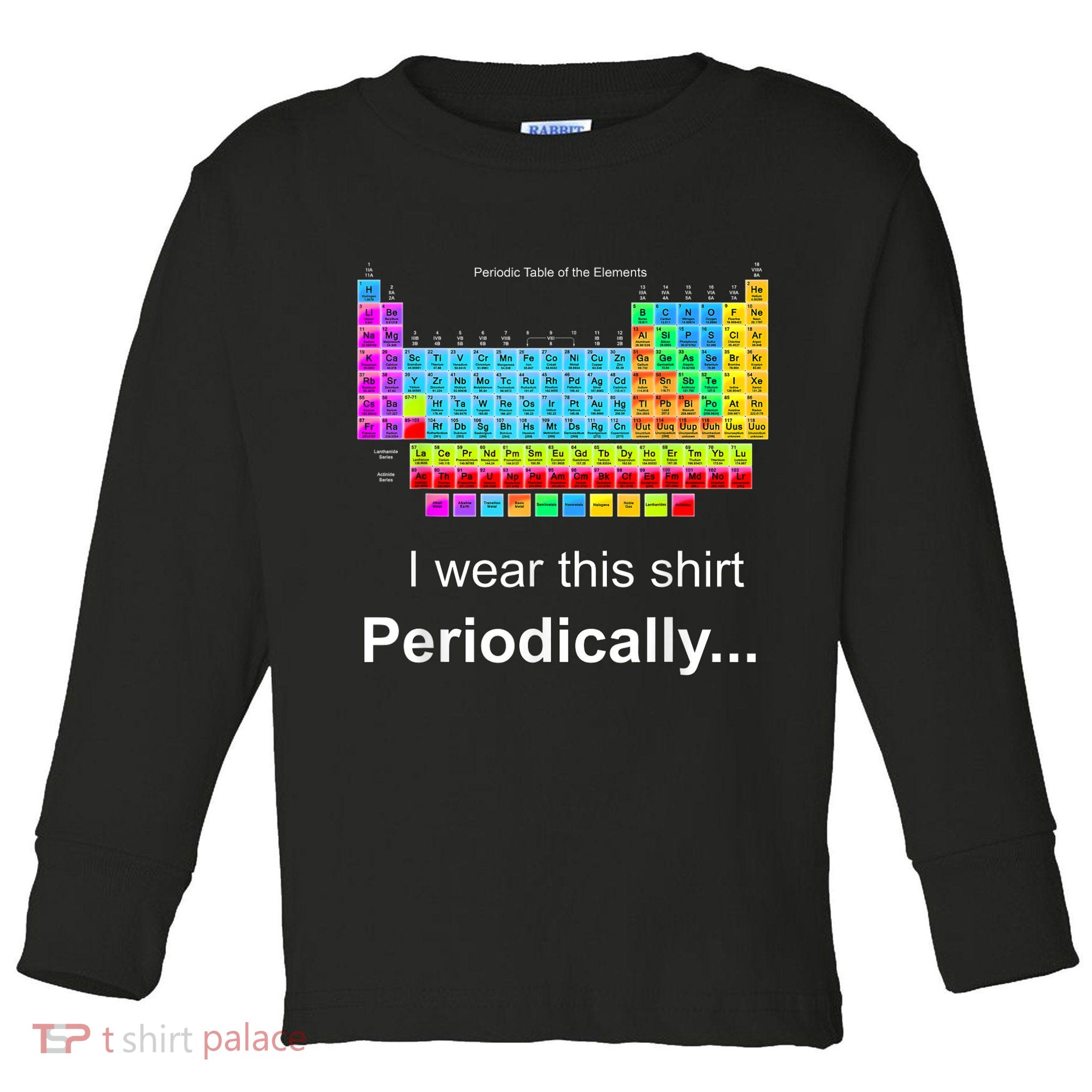 Wear This Periodically Periodic Table Of Elements Toddler Long Sleeve Shirt