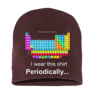 Wear This Periodically Periodic Table Of Elements Short Acrylic Beanie