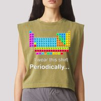 Wear This Periodically Periodic Table Of Elements Garment-Dyed Women's Muscle Tee