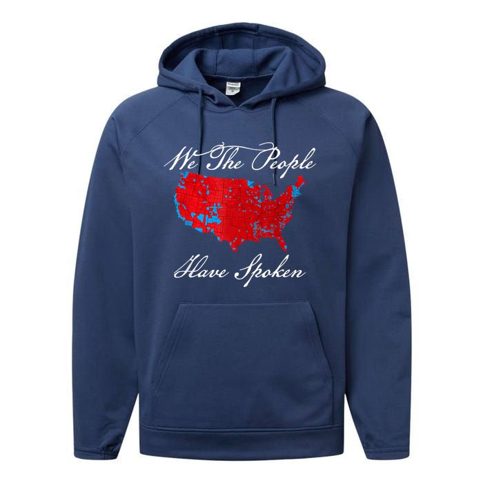 We The People Have Spoken Map Of 2024 Election Results Performance Fleece Hoodie