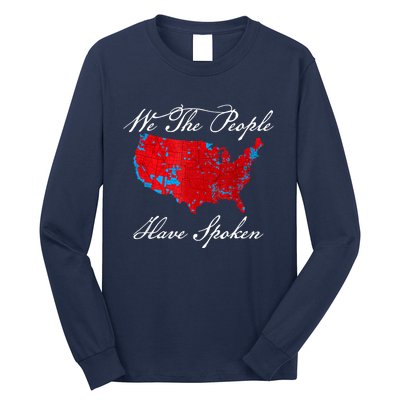 We The People Have Spoken Map Of 2024 Election Results Long Sleeve Shirt