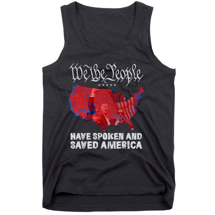 We The People Have Spoken And Saved America Funny Trump Tank Top