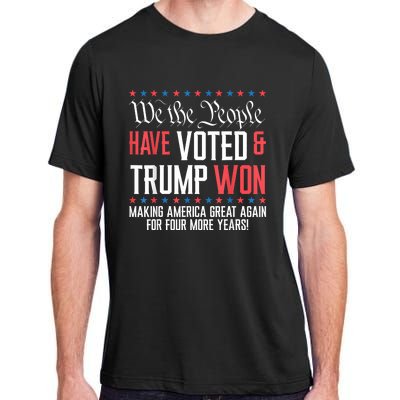 We The People Have Voted And Trump Won Maga For 4 More Years Adult ChromaSoft Performance T-Shirt