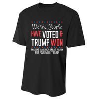 We The People Have Voted And Trump Won Maga For 4 More Years Performance Sprint T-Shirt