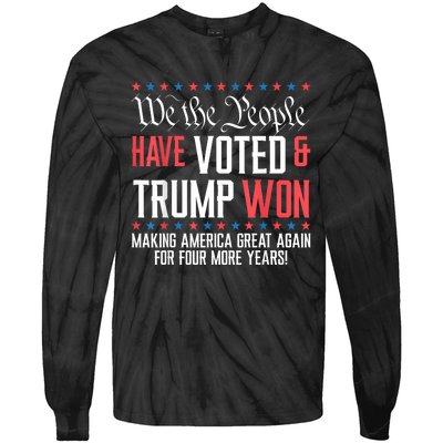 We The People Have Voted And Trump Won Maga For 4 More Years Tie-Dye Long Sleeve Shirt