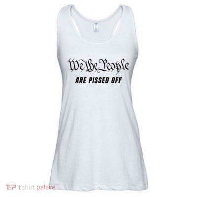 We The People Are Pissed Off Fight For Democracy Ladies Essential Flowy Tank