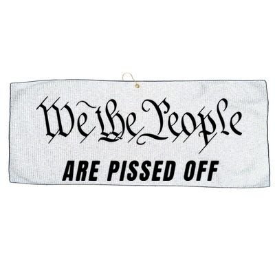 We The People Are Pissed Off Fight For Democracy Large Microfiber Waffle Golf Towel
