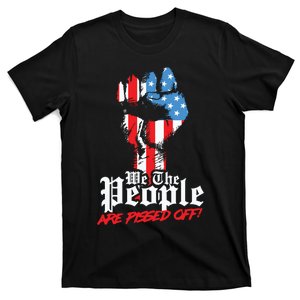 We The People Are Pissed Off Trump MAGA Constitution Gift T-Shirt