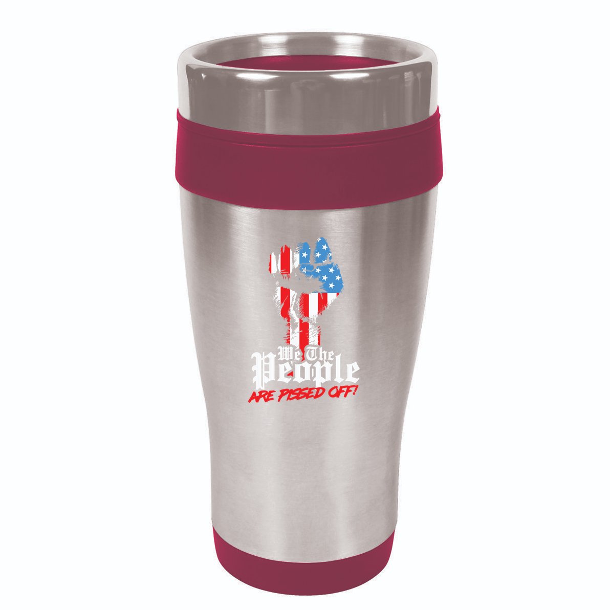 We The People Are Pissed Off Trump MAGA Constitution Gift 16oz Travel Tumbler