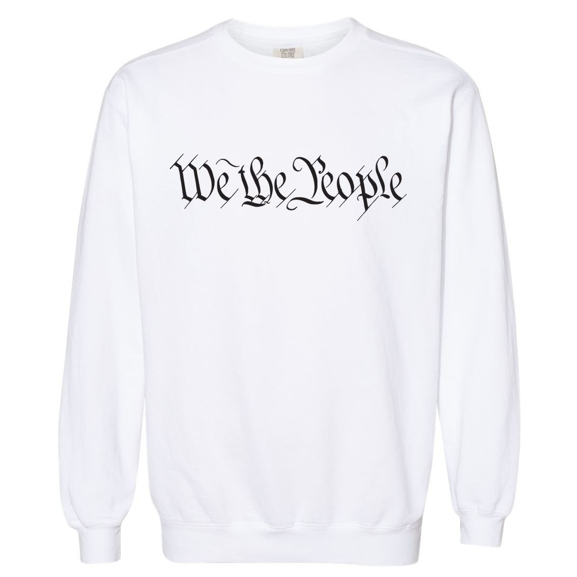 We The People Constitution Bill Of Rights American Garment-Dyed Sweatshirt