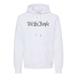 We The People Constitution Bill Of Rights American Premium Hoodie