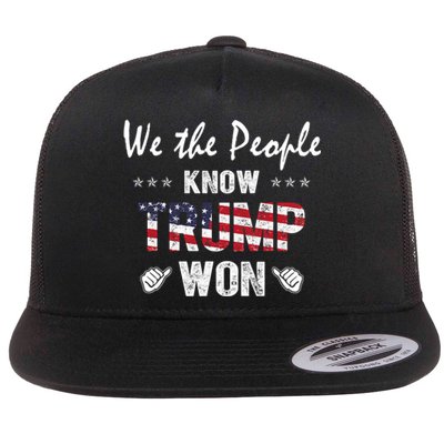 We The People Know Trump Won Flat Bill Trucker Hat