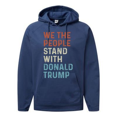 We The People Stand With Donald Trump Trump Supporters Funny Gift Performance Fleece Hoodie