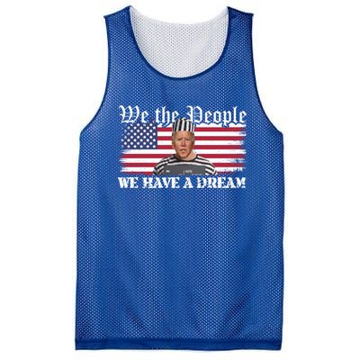 We The People Are Pissed We Have A Dream Funny Biden Great Gift Mesh Reversible Basketball Jersey Tank