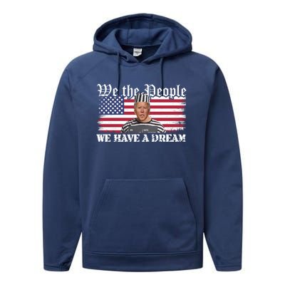 We The People Are Pissed We Have A Dream Funny Biden Great Gift Performance Fleece Hoodie