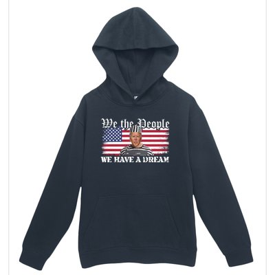 We The People Are Pissed We Have A Dream Funny Biden Great Gift Urban Pullover Hoodie