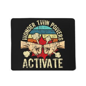 Wonder Twin Powers Activate Twins Brother Sister Sibling Mousepad