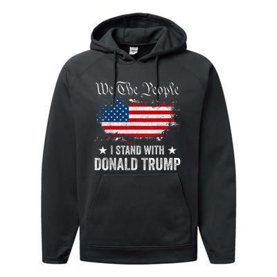 We The People I Stand With Donald Trump 4th Of July Usa Flag Performance Fleece Hoodie