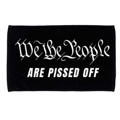 We The People Are Pissed Off Microfiber Hand Towel