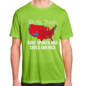 We The People Have Spoken And Saved America Adult ChromaSoft Performance T-Shirt