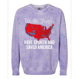 We The People Have Spoken And Saved America Colorblast Crewneck Sweatshirt