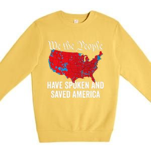 We The People Have Spoken And Saved America Premium Crewneck Sweatshirt