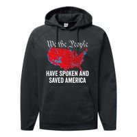 We The People Have Spoken And Saved America Performance Fleece Hoodie