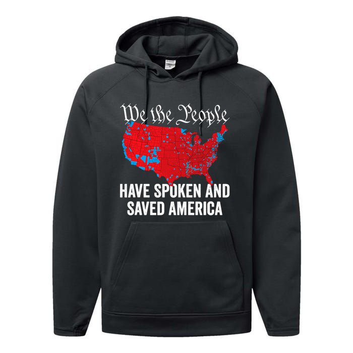 We The People Have Spoken And Saved America Performance Fleece Hoodie