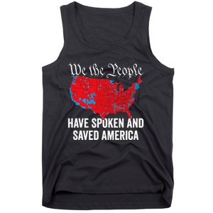 We The People Have Spoken And Saved America Tank Top