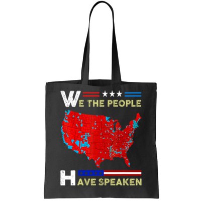 We The People Have Spoken Map Of 2024 Election Results Tote Bag