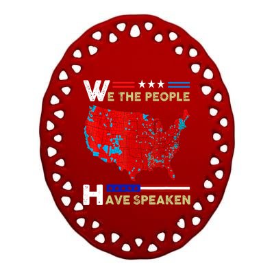 We The People Have Spoken Map Of 2024 Election Results Ceramic Oval Ornament