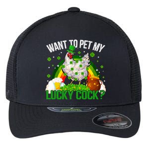 Want To Pet My Lucky Cock Funny St Patrick Day Adult Flexfit Unipanel Trucker Cap