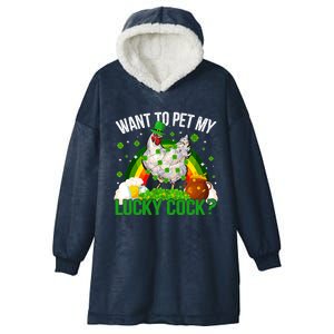 Want To Pet My Lucky Cock Funny St Patrick Day Adult Hooded Wearable Blanket