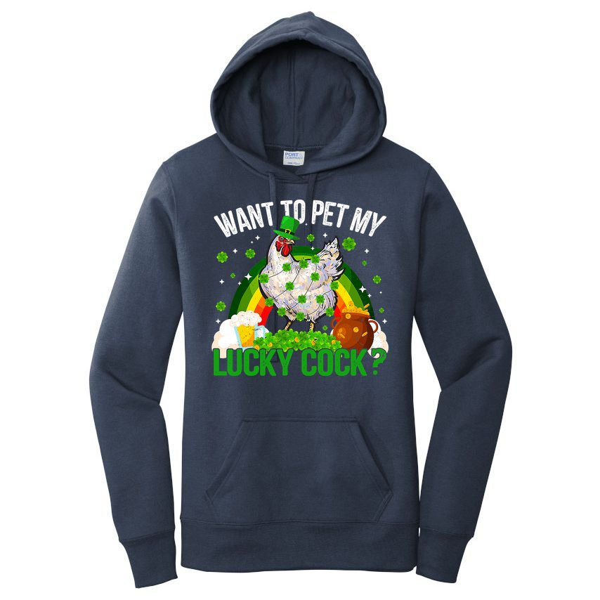 Want To Pet My Lucky Cock Funny St Patrick Day Adult Women's Pullover Hoodie