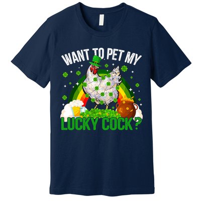 Want To Pet My Lucky Cock Funny St Patrick Day Adult Premium T-Shirt