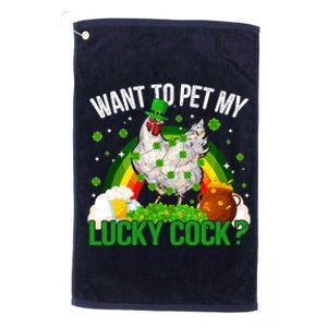 Want To Pet My Lucky Cock Funny St Patrick Day Adult Platinum Collection Golf Towel