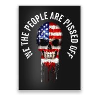 We The People Are Pissed Off Vintage USA America Skull Flag Poster